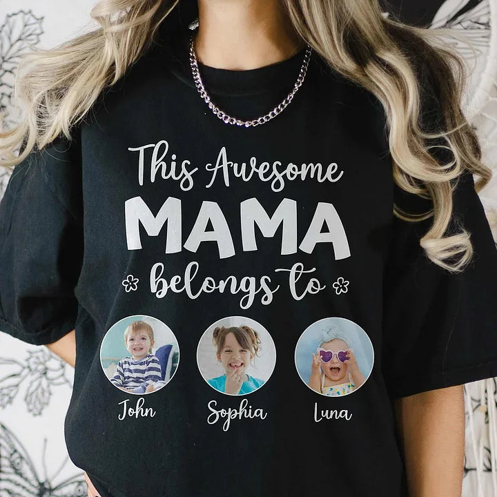 This Awesome Mama Belongs To - Personalized Photo Comfort Tee