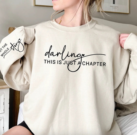 This Is Just a Chapter Not the Whole Story Sleeve Print Sweatshirt