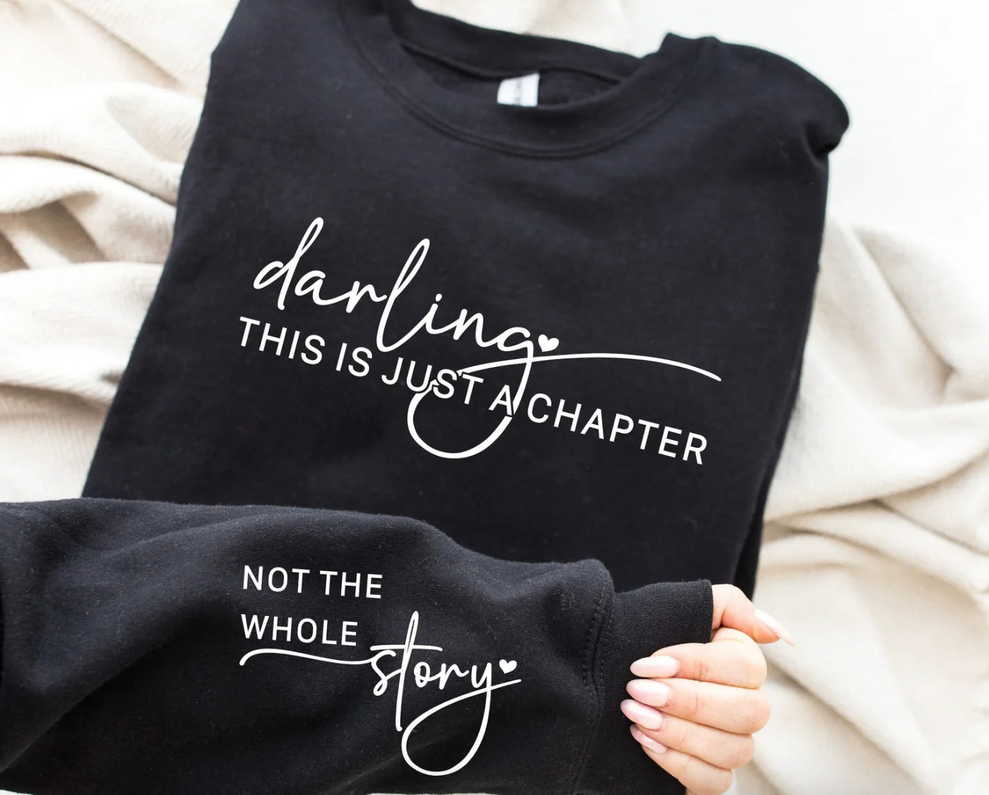 This Is Just a Chapter Not the Whole Story Sleeve Print Sweatshirt