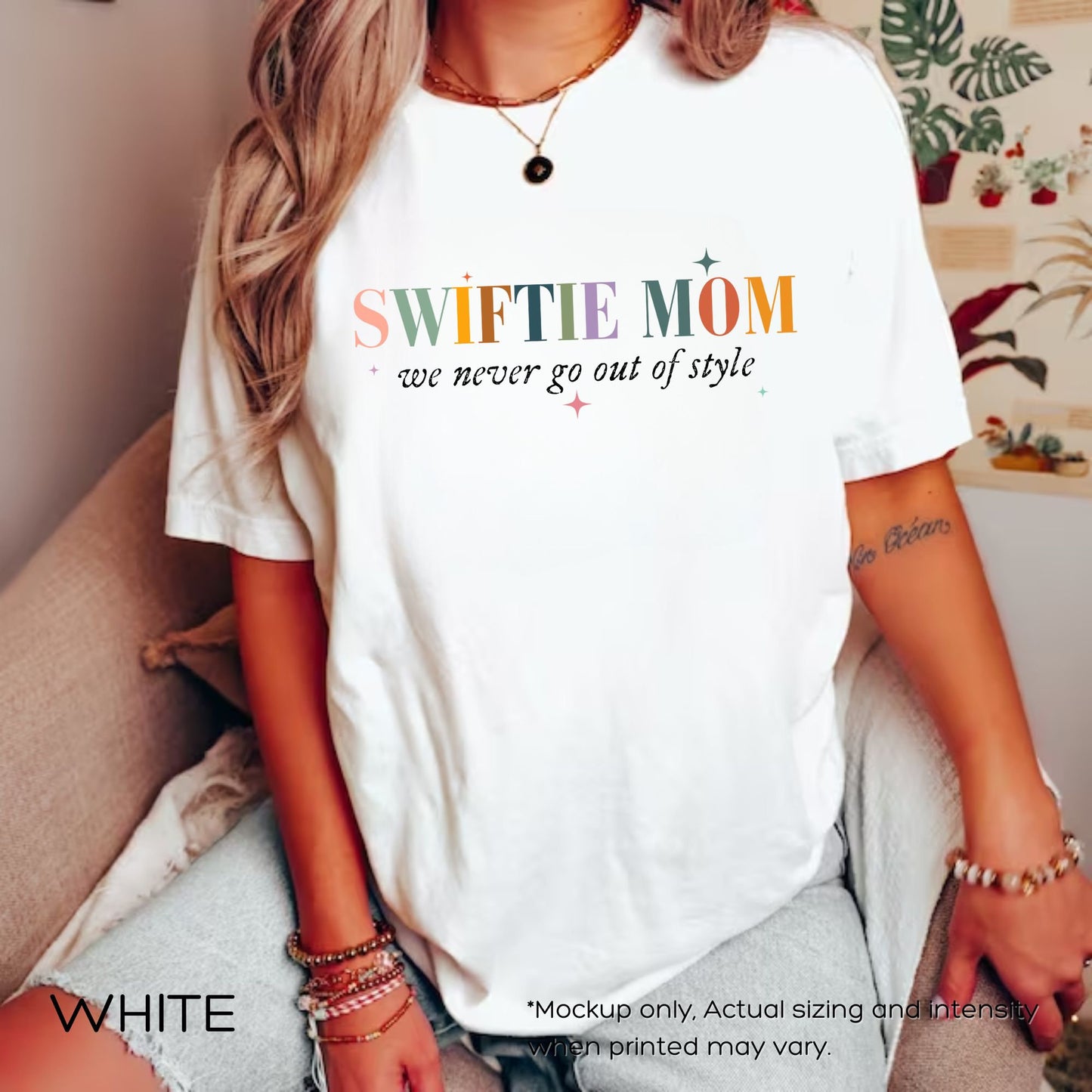 Swiftiee Mom We Never Go Out Of Style Shirt